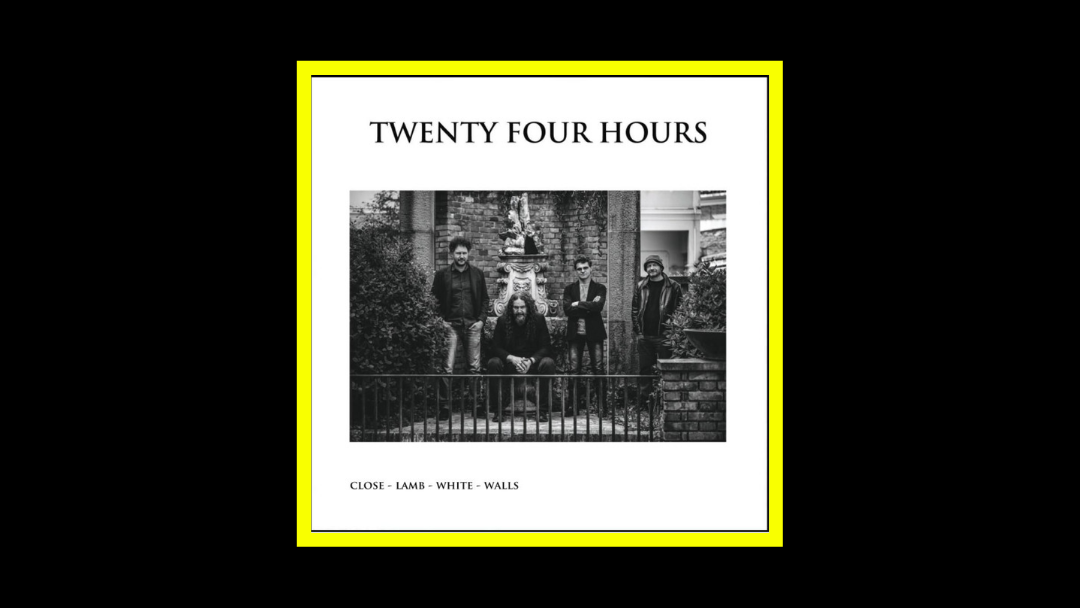 Twenty Four Hours –  Close – Lamb – White – Walls