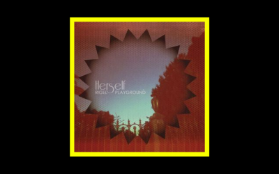 Recensioni Radioaktiv Herself – Rigel Playground