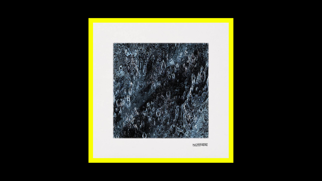 Nowhere – Nowhere