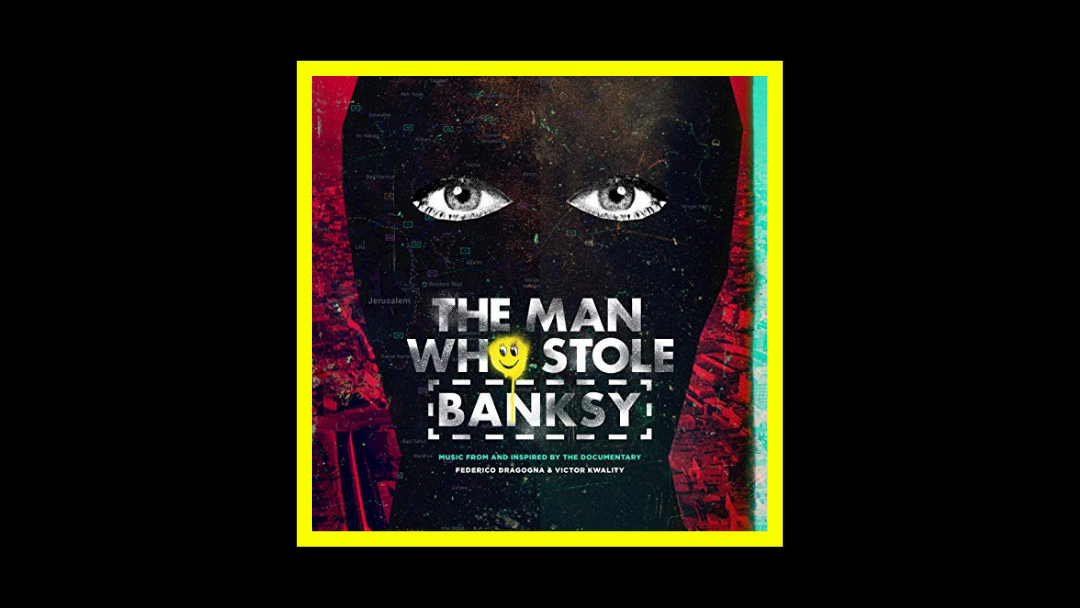 Victor Kwality & Federico Dragogna - The Man Who Stole Banksy Radioaktiv