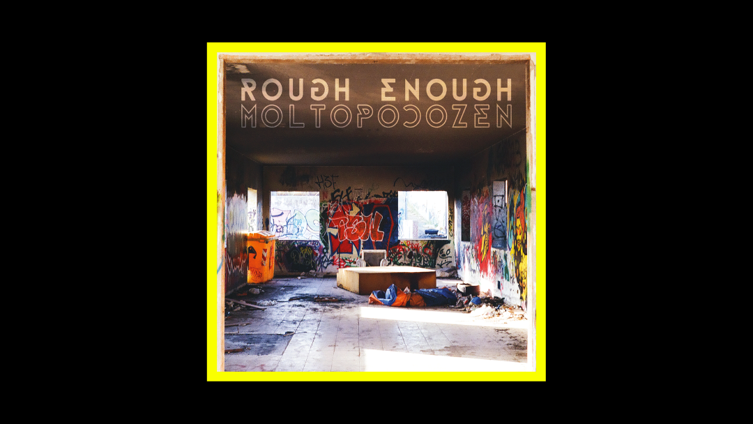 Rough Enough – Molto poco zen