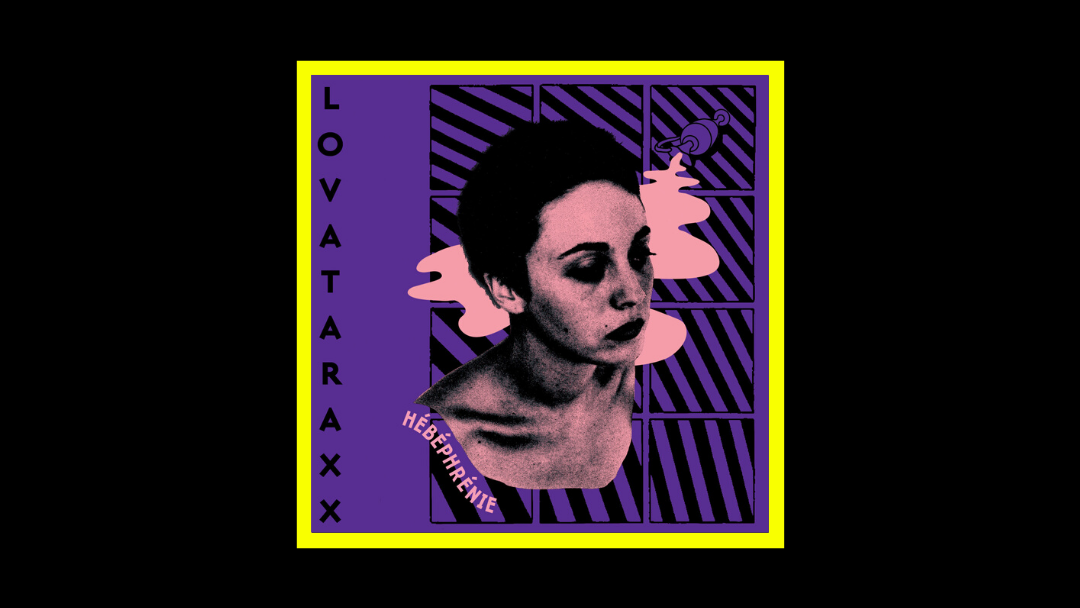 Lovataraxx - Hébéphrenie Radioaktiv