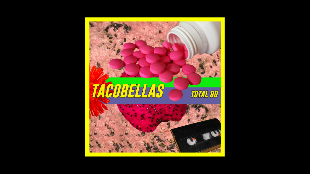 Tacobellas - Total 90 Radioaktiv