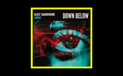 Recensioni Radioaktiv Alice Tambourine Lover – Down Below