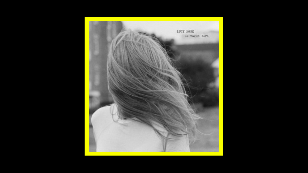 Lucy Rose – No Words Left