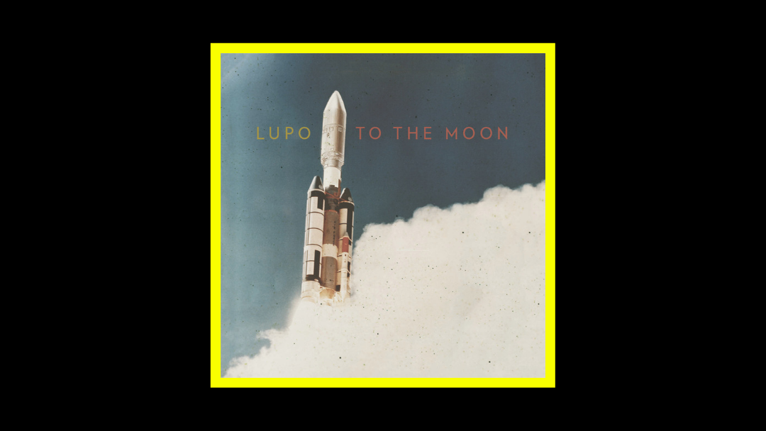 Lupo - To The Moon Radioaktiv