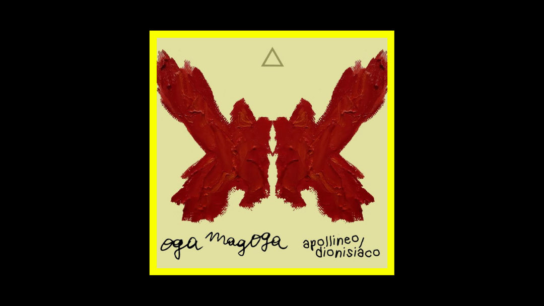 Oga Magoga – Apollineo/Dionisiaco