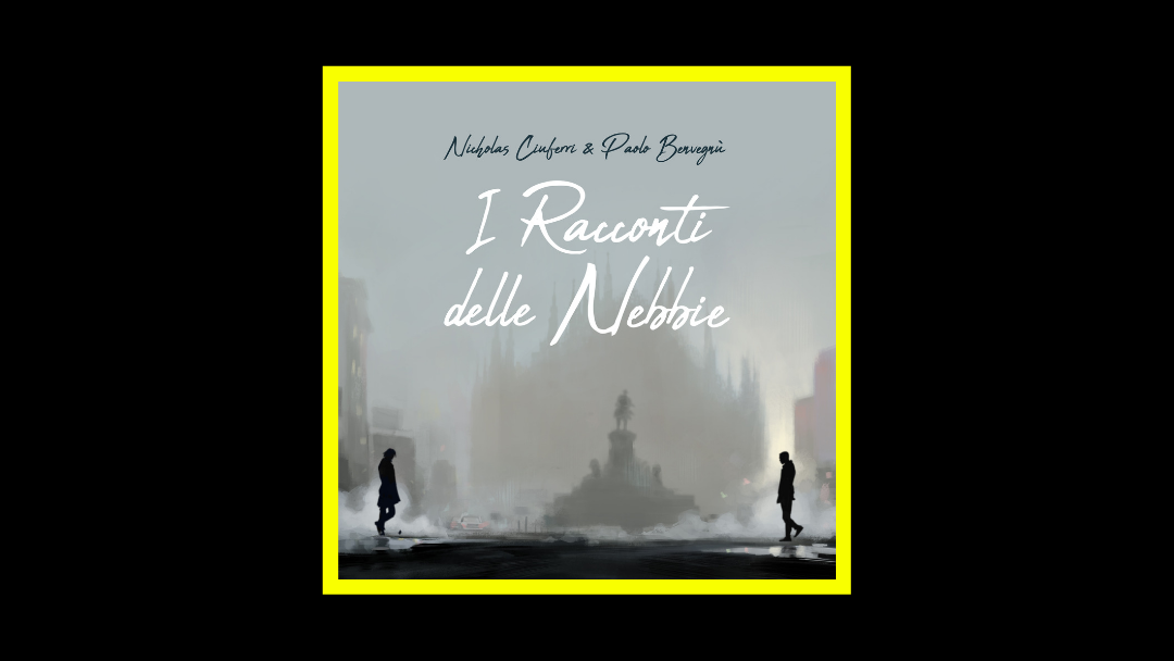 Paolo Benvegnù & Nicholas Ciuferri - I racconti delle nebbie Radioaktiv