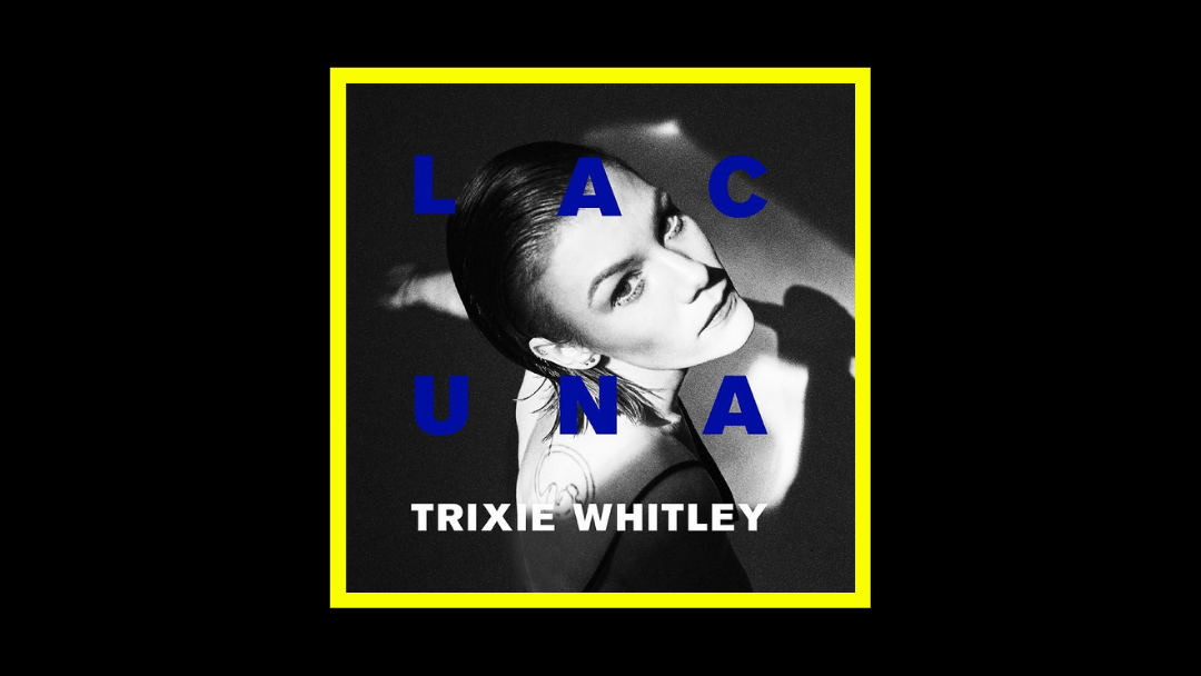 Trixie Whitley - Lacuna Radioaktiv