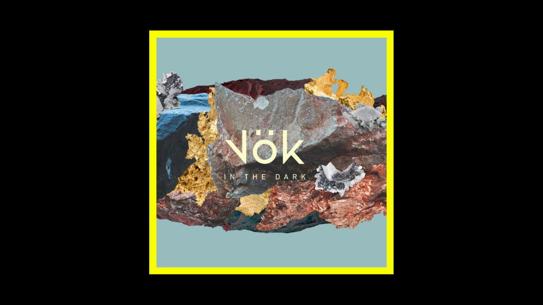 Vök - In the Dark Radioaktiv