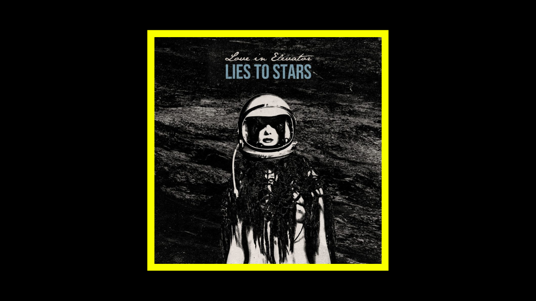 Love In Elevator - Lies To Stars Radioaktiv