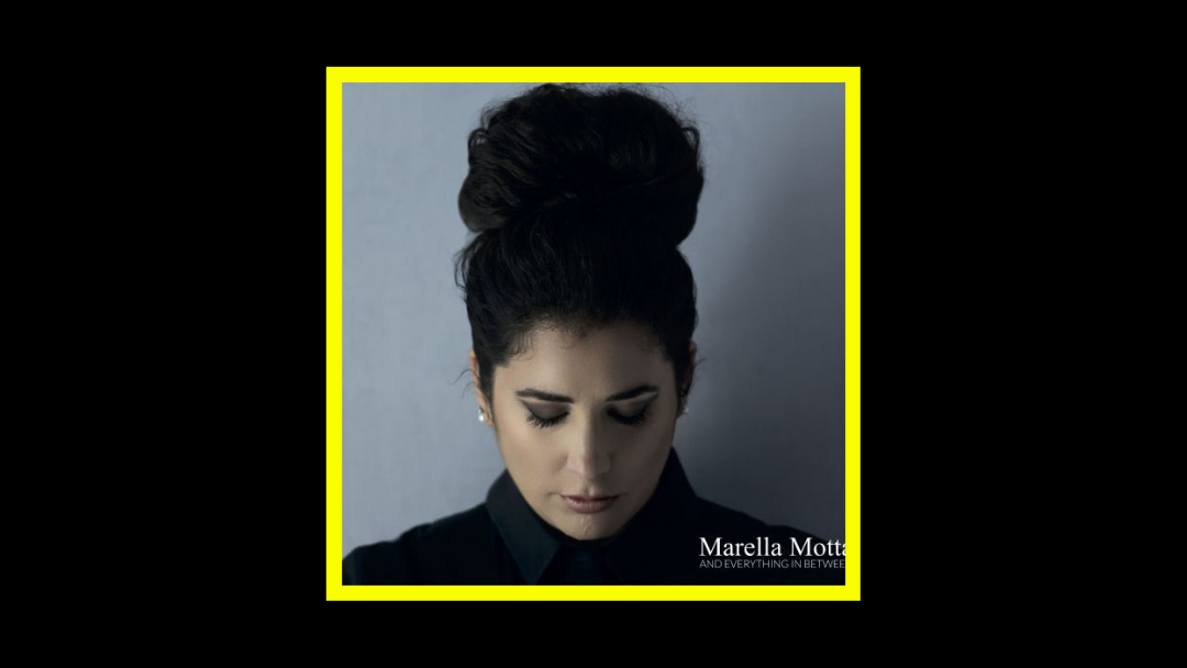 Marella Motta – And Everything in Between