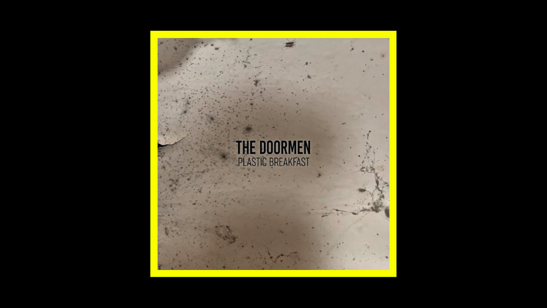 The Doormen - Plastic Breakfast Radioaktiv