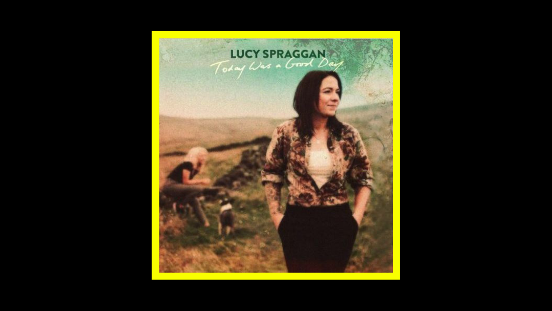 Lucy Spraggan - Today Was A Good Day Radioaktiv