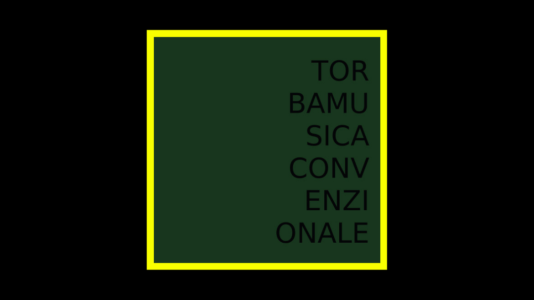 Torba – Musica Convenzionale
