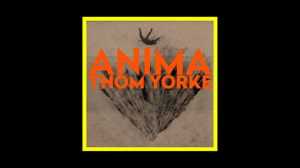 Thom Yorke - Anima Radioaktiv