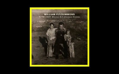 Recensioni Radioaktiv William Fitzsimmons – In The Light: Mission Bell (Alternate Versions)