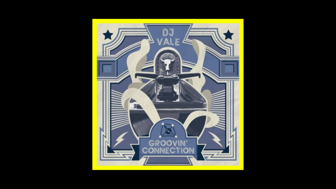 Dj Vale – Groovin’ Connection