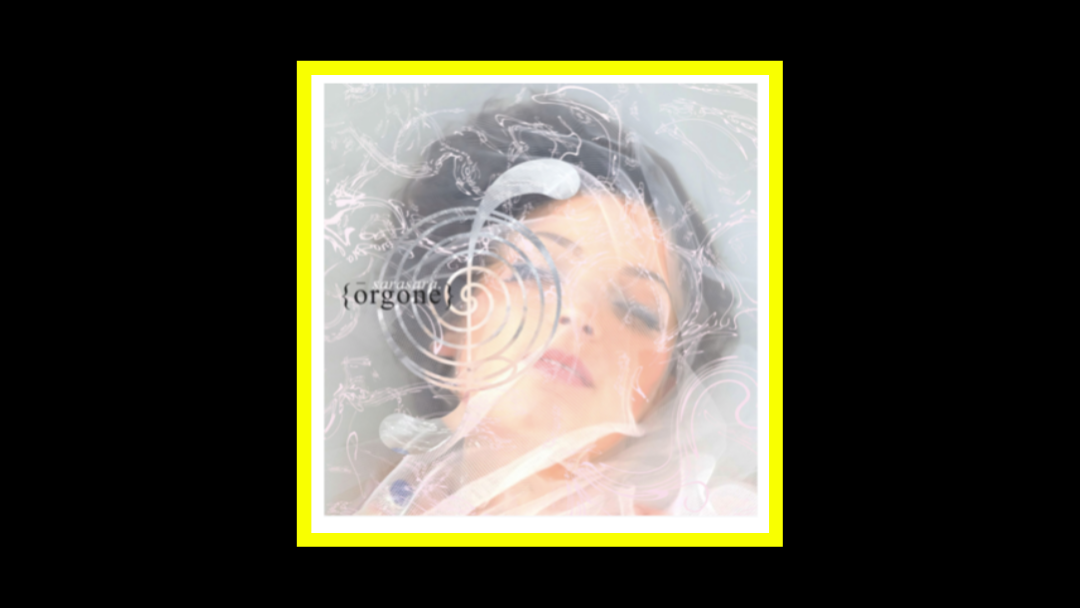 Sarasara – Orgone