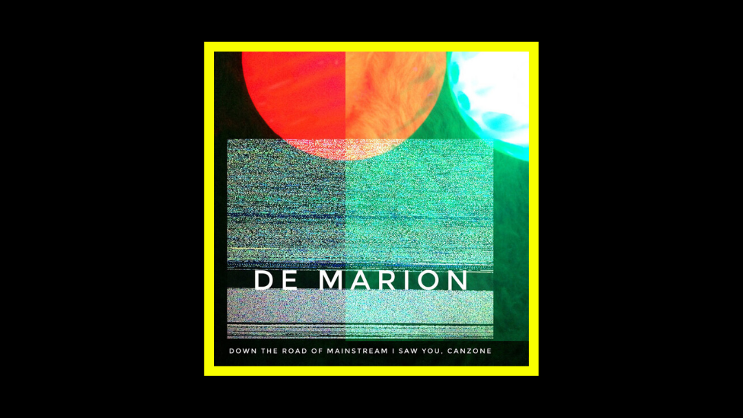 De Marion – Down The Road Of Mainstream I Saw You, Canzone