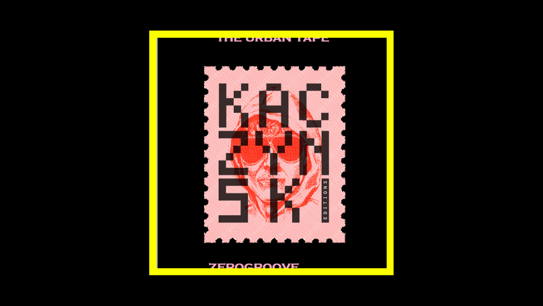 Kaczynski Tape Sessions - The Urban Tape Radioaktiv