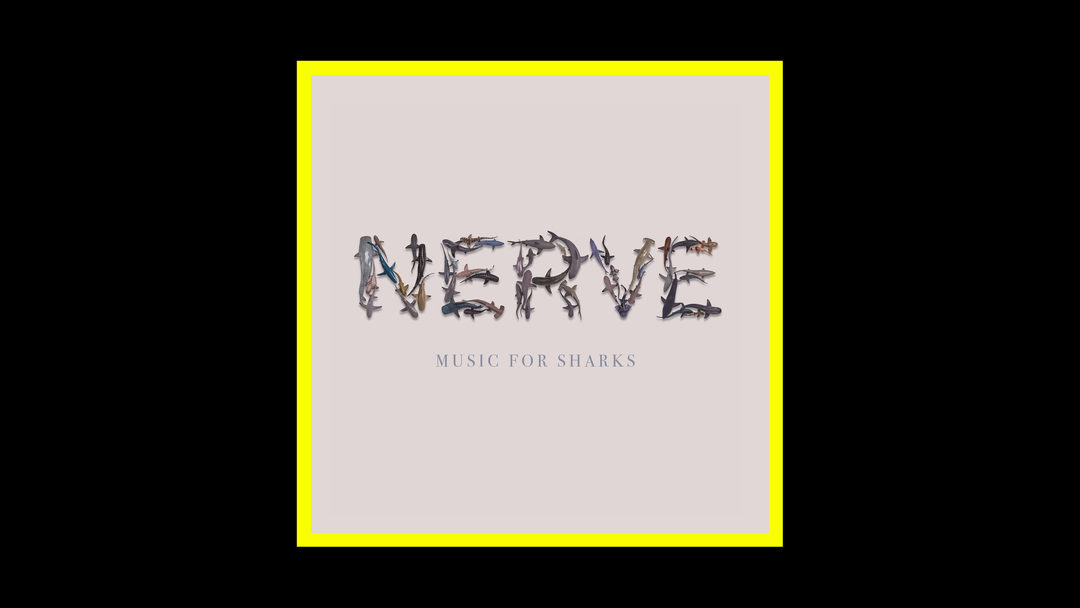 Nerve- Music for Sharks Radioaktiv