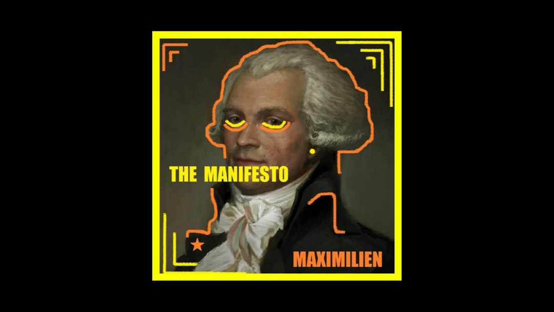The Manifesto - Maximilien Radioaktiv