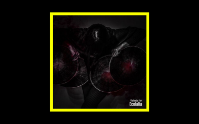 Recensioni Radioaktiv Vivien Le Fay – Ecolalia