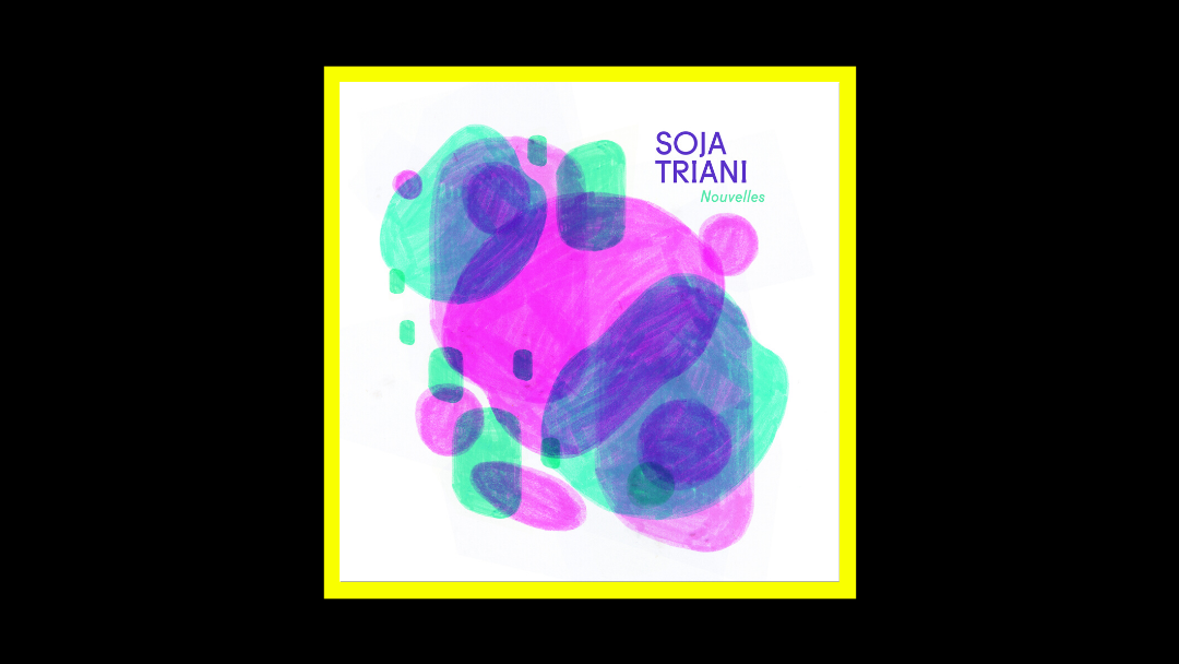 Soja Triani - Nouvelles Radioaktiv