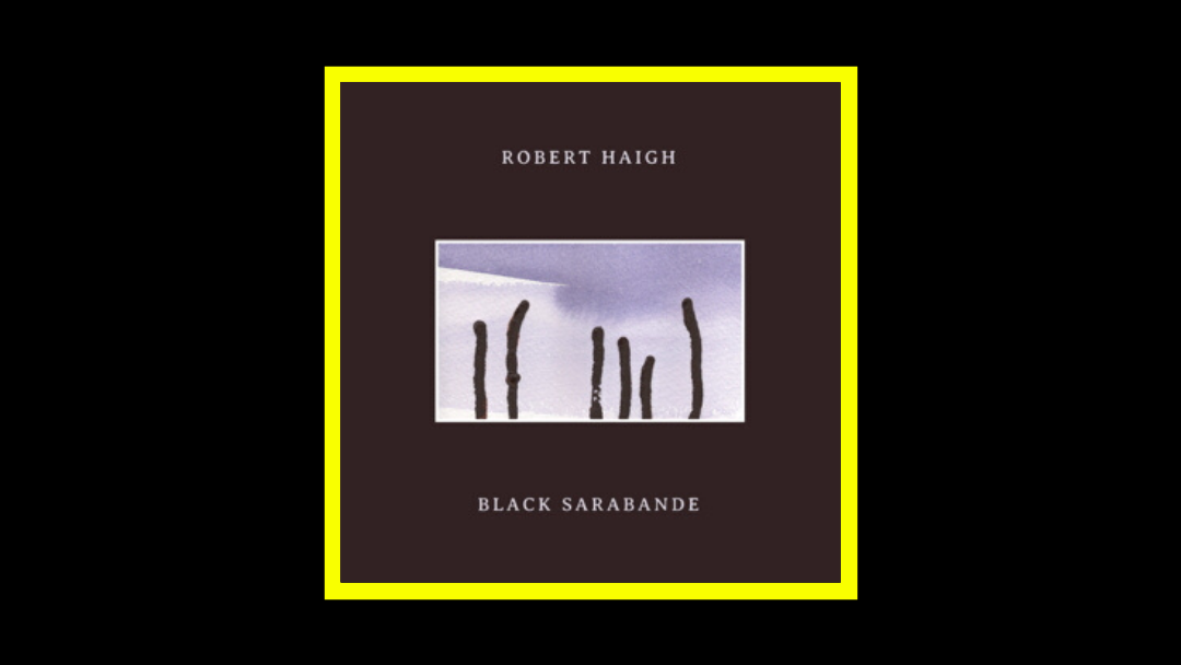 Robert Haigh - Black Sarabande Radioaktiv