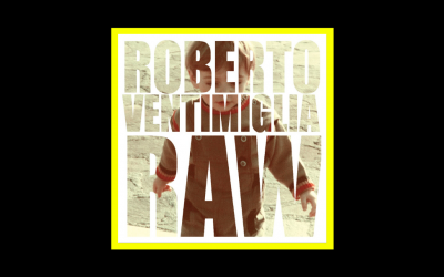 Recensioni Radioaktiv Roberto Ventimiglia – Raw