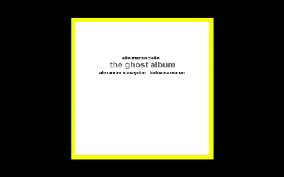 Recensioni Radioaktiv Elio Martusciello – The Ghost Album