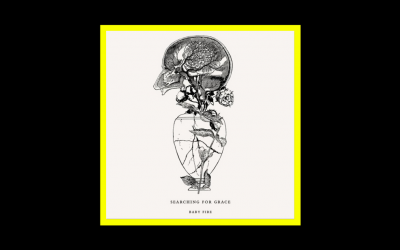 Recensioni Radioaktiv Baby Fire – Searching for Grace