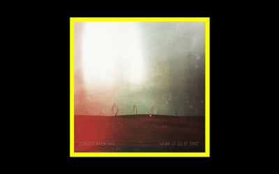 Recensioni Radioaktiv Christopher Sky – What It Is, It Isn’t