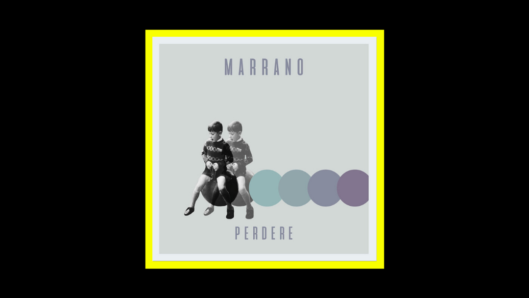 Marrano – Perdere