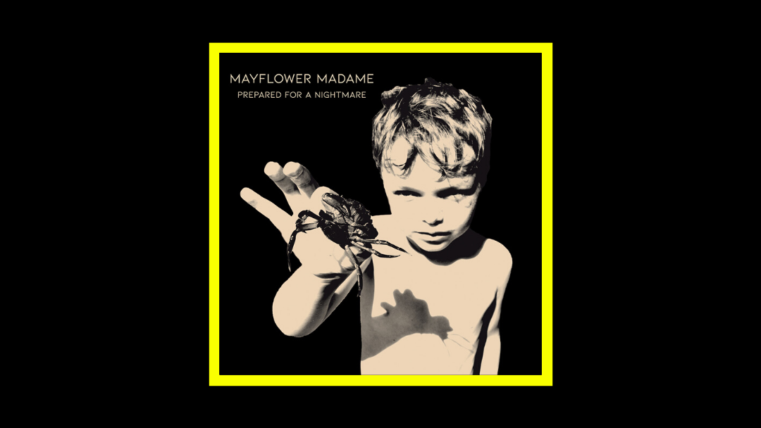 Mayflower Madame - Prepared For A Nightmare Radioaktiv