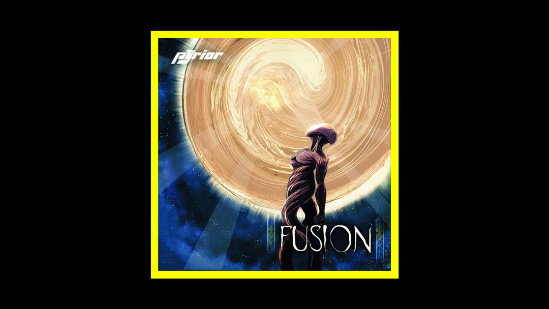 Pyrior - Fusion Radioaktiv