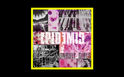 Recensioni Radioaktiv Unruly Girls – Epidemic