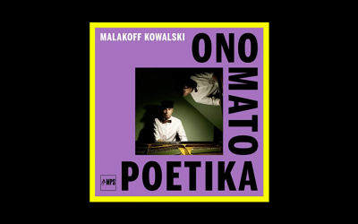 Recensioni Radioaktiv Malakoff Kowalski – Onomatopoetika