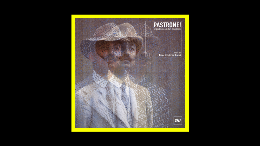 Tomat & Federico Bisozzi – PASTRONE! (Original Motion Picture Soundtrack)