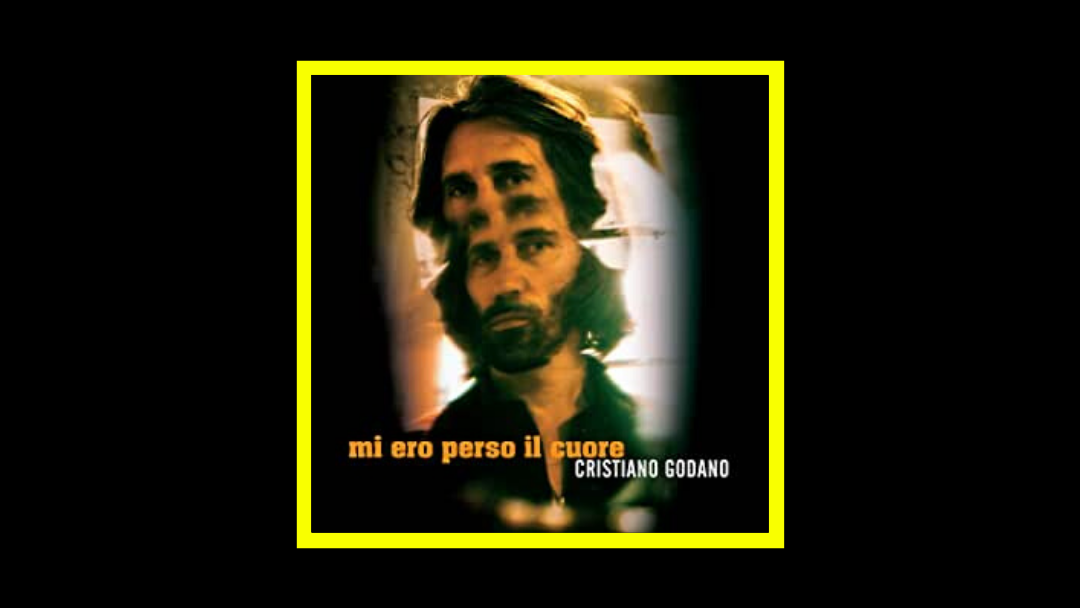 Cristiano Godano – Mi Ero Perso Il Cuore