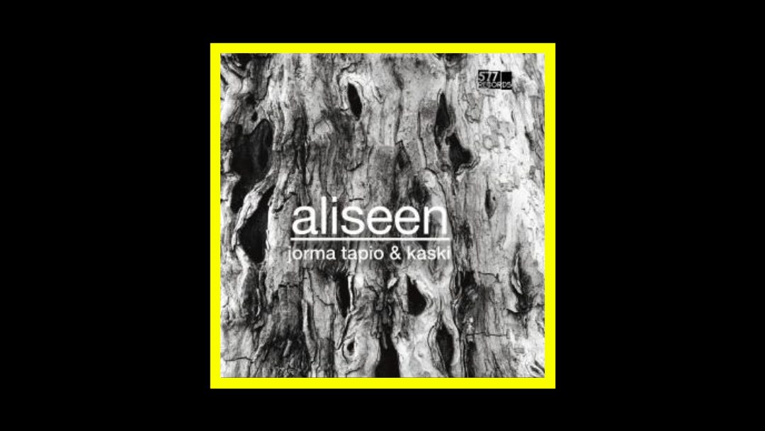 Jorma Tapio & Kaski – Aliseen