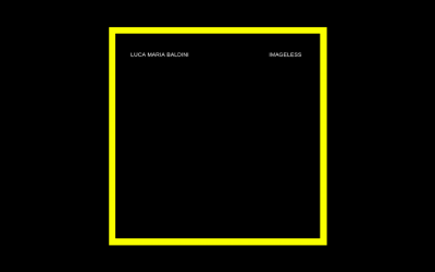 Recensioni Radioaktiv Luca Maria Baldini – Imageless