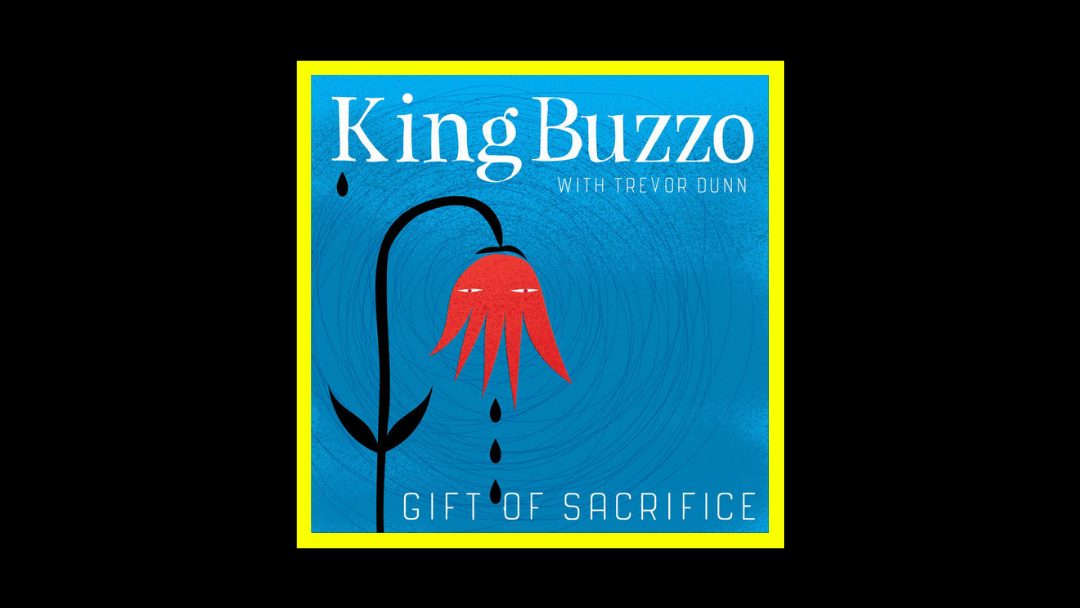 King Buzzo & Trevor Dunn - Gift of Sacrifice Radioaktiv