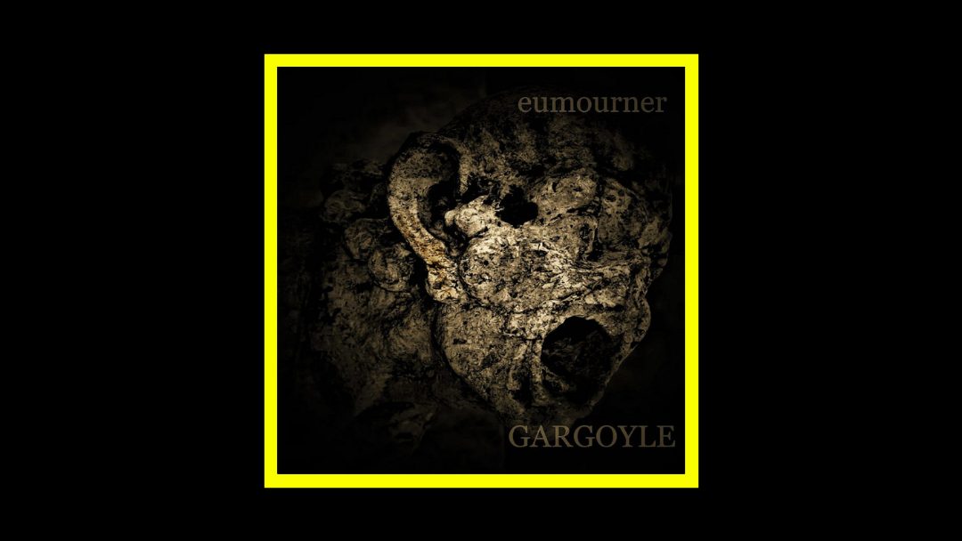 eumourner - GARGOYLE Radioaktiv