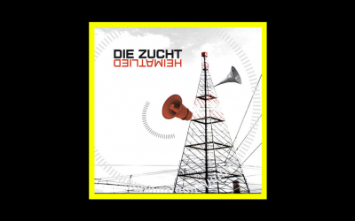 Recensioni Radioaktiv Die Zucht – Heimatlied