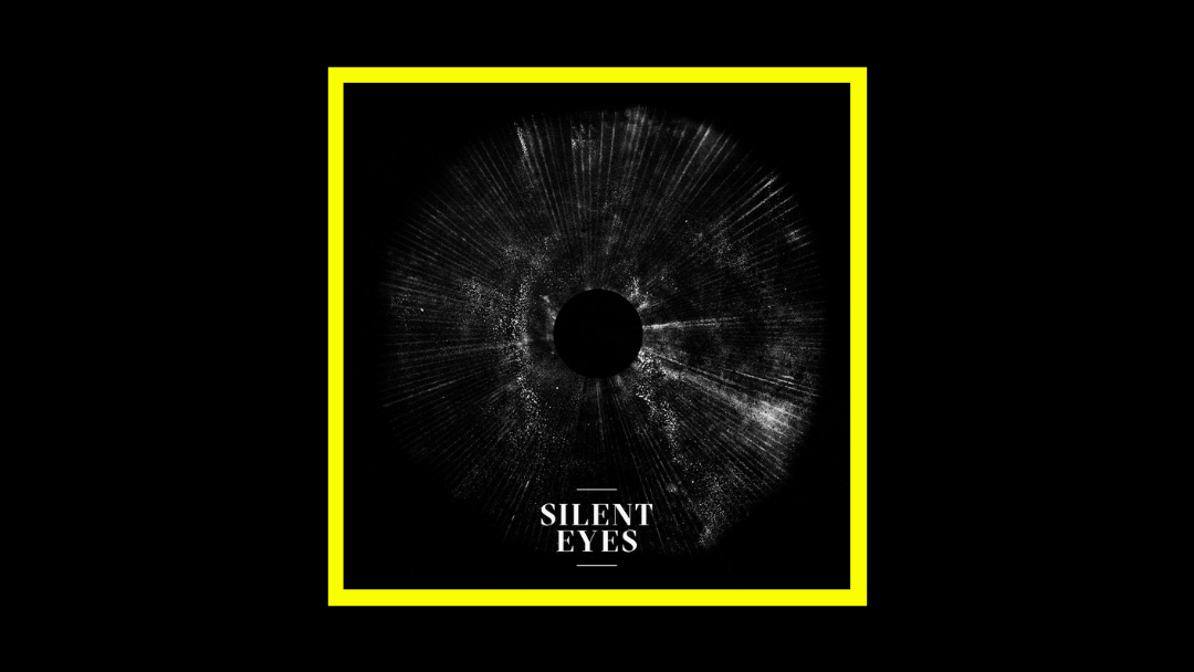 Silent Eyes – Silent Eyes