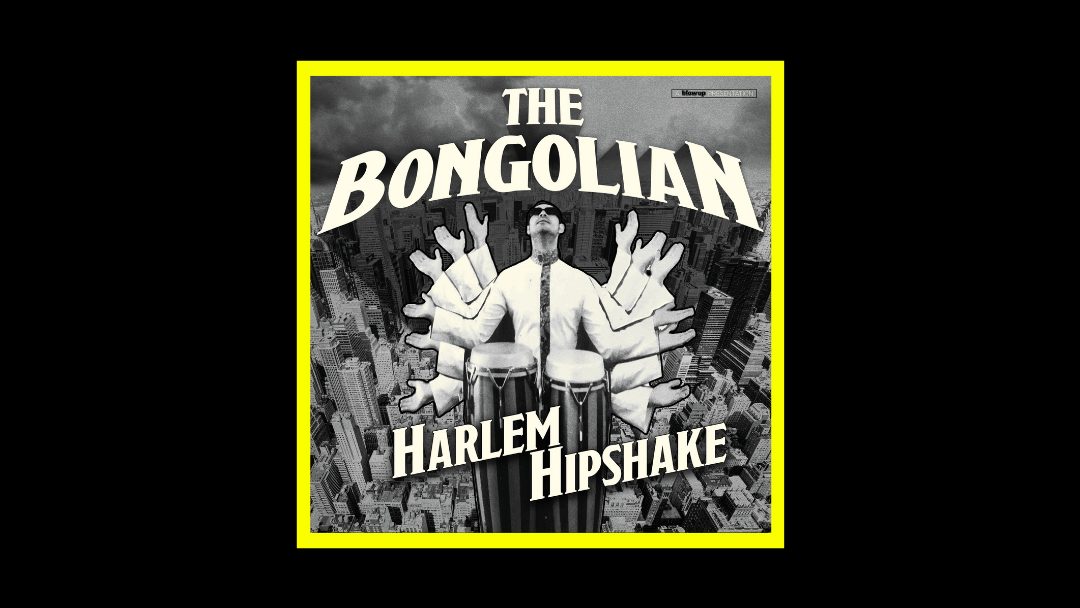 The Bongolian – Harlem Hipshake