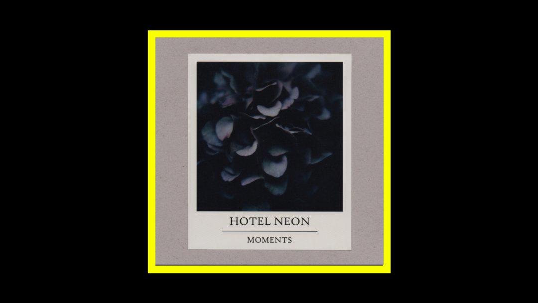 Hotel Neon – Moments