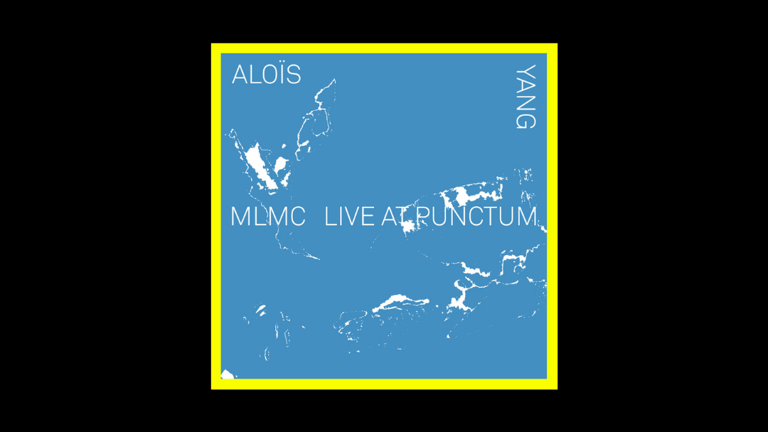 Aloïs Yang - MLMC Live At Punctum Radioaktiv